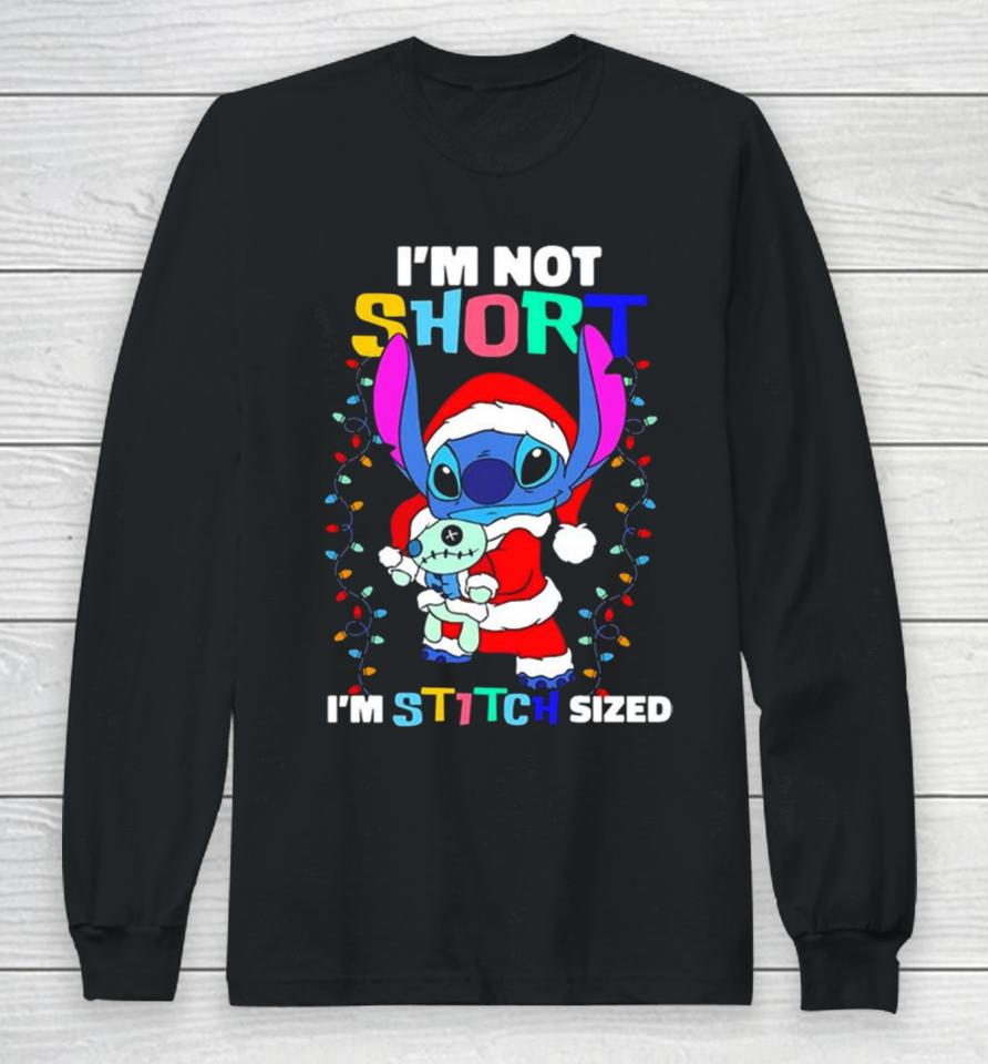 I’m Not Short Im Stitch Sized Christmas Long Sleeve T-Shirt