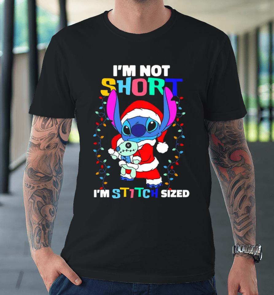 I’m Not Short Im Stitch Sized Christmas Premium T-Shirt