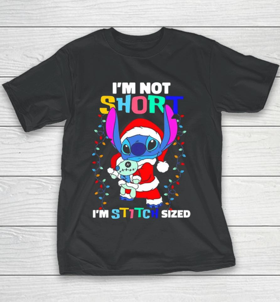 I’m Not Short Im Stitch Sized Christmas Youth T-Shirt