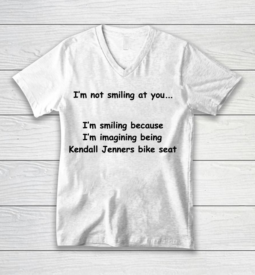 I'm Not Smiling At You I'm Smiling Because I'm Imaging Being Kendall Jenners Bike Seat Unisex V-Neck T-Shirt