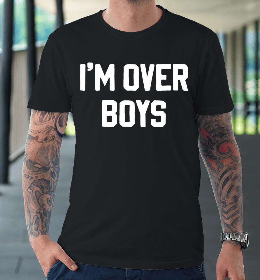 I'm Over Boys Steve Lacy Give You The World Tour Premium T-Shirt