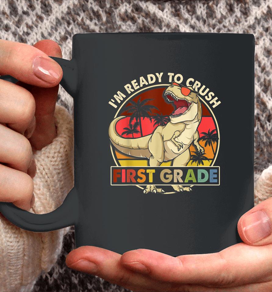 I'm Ready To Crush 1St Grade Back To School Dinosaur Boys Coffee Mug