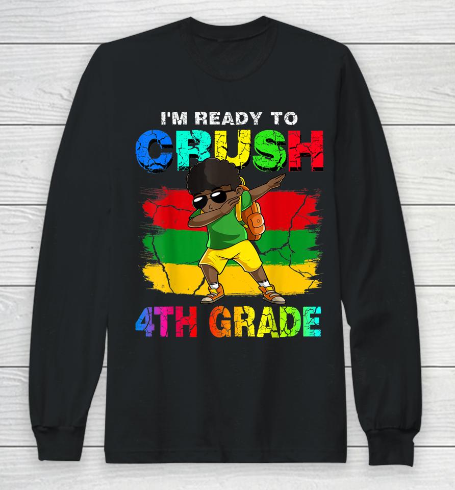 I'm Ready To Crush 4Th Grade Dabbing Boy Back To School Long Sleeve T-Shirt
