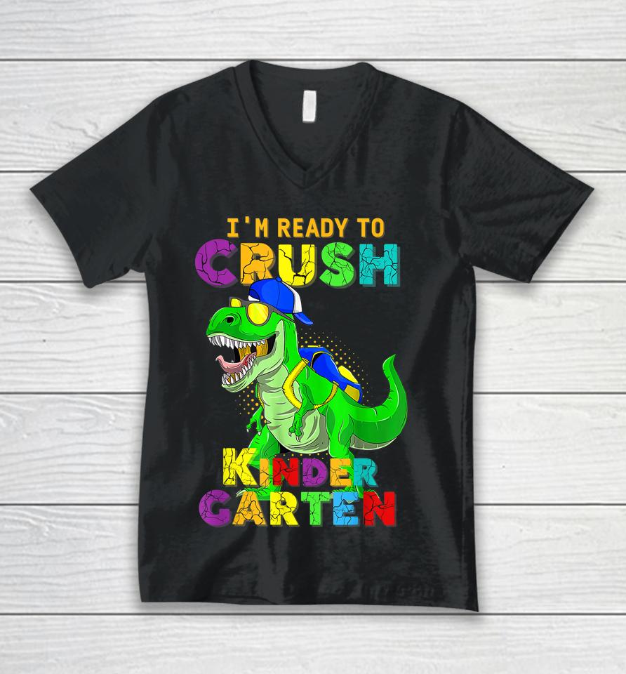 I'm Ready To Crush Kindergarten Back To School Dinosaur Unisex V-Neck T-Shirt
