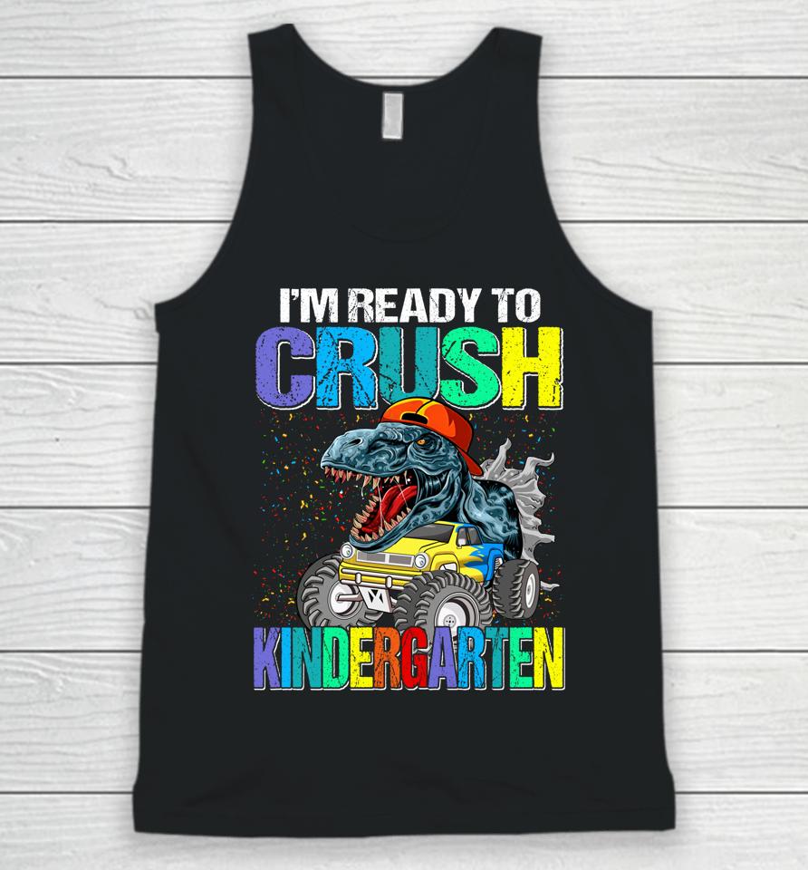 I'm Ready To Crush Kindergarten Boys Back To School Dinosaur Unisex Tank Top