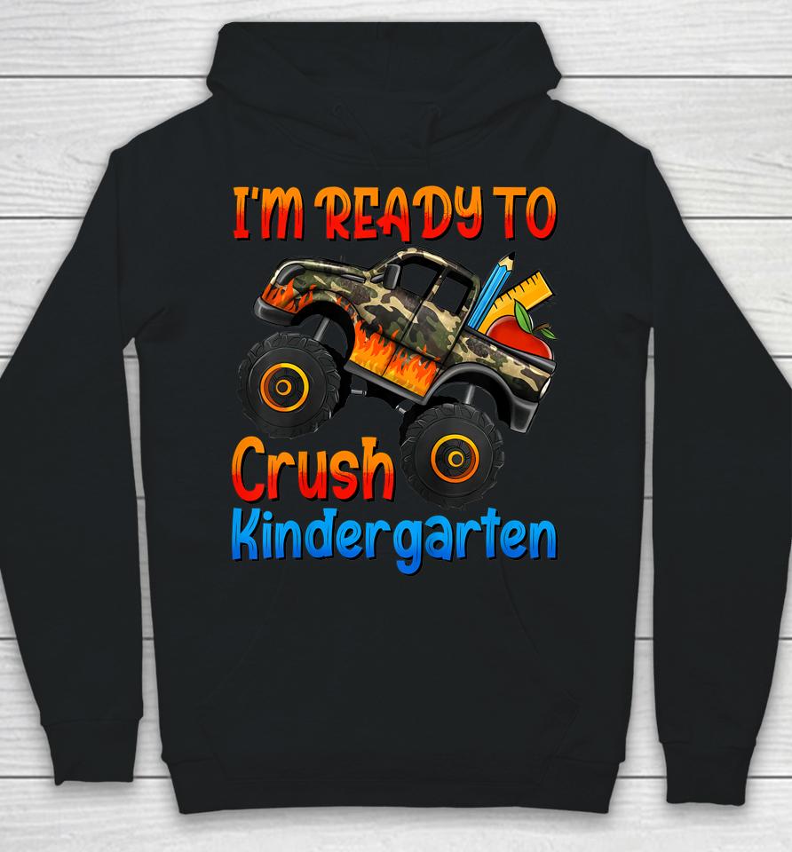 I'm Ready To Crush Kindergarten Monster Truck Boys First Day Hoodie