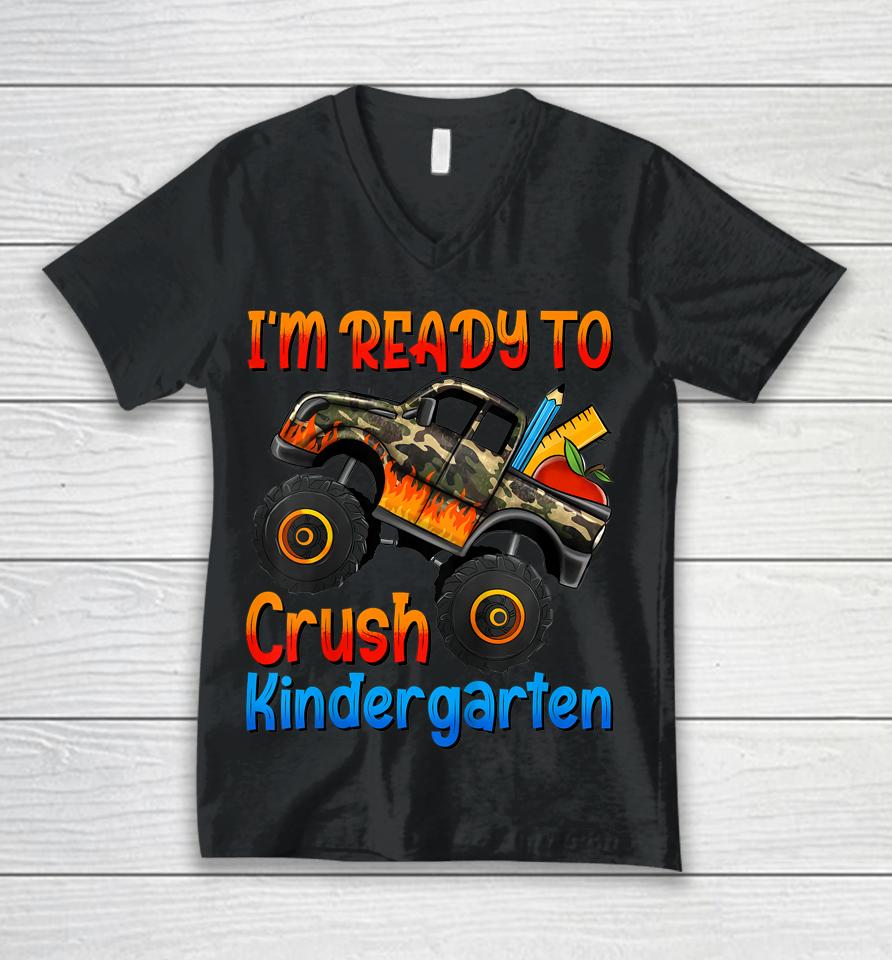 I'm Ready To Crush Kindergarten Monster Truck Boys First Day Unisex V-Neck T-Shirt