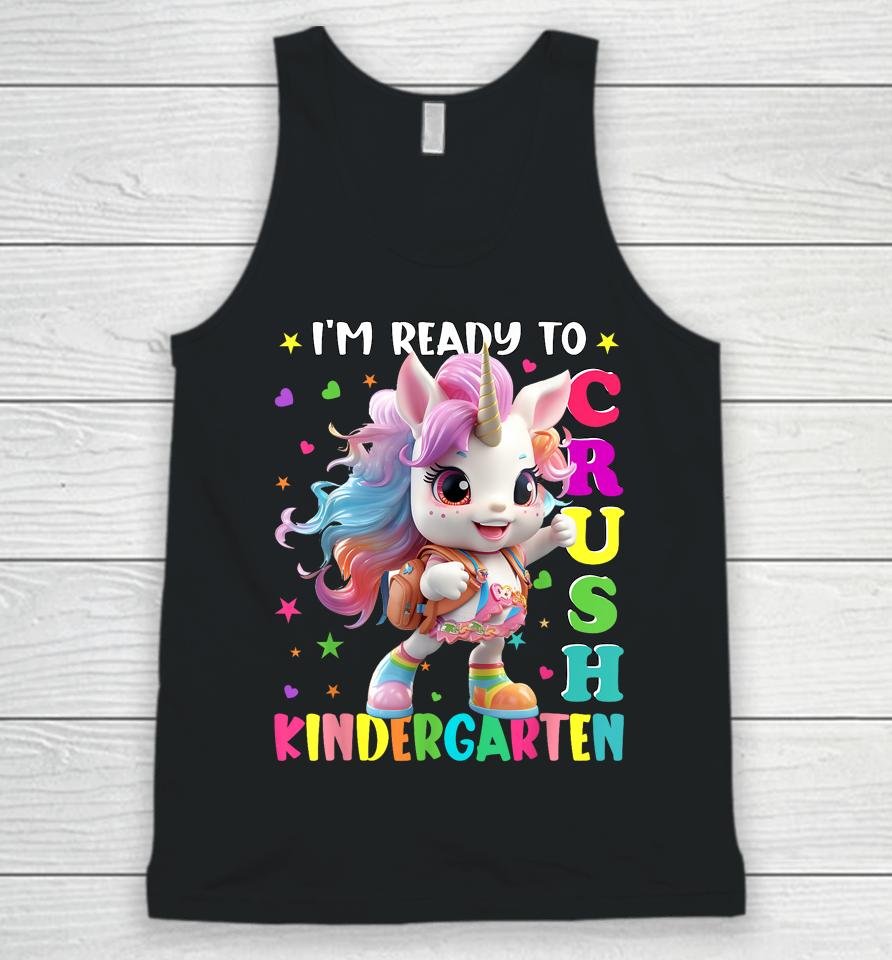 Im Ready To Crush Kindergarten Unicorn Back To School Girls Unisex Tank Top