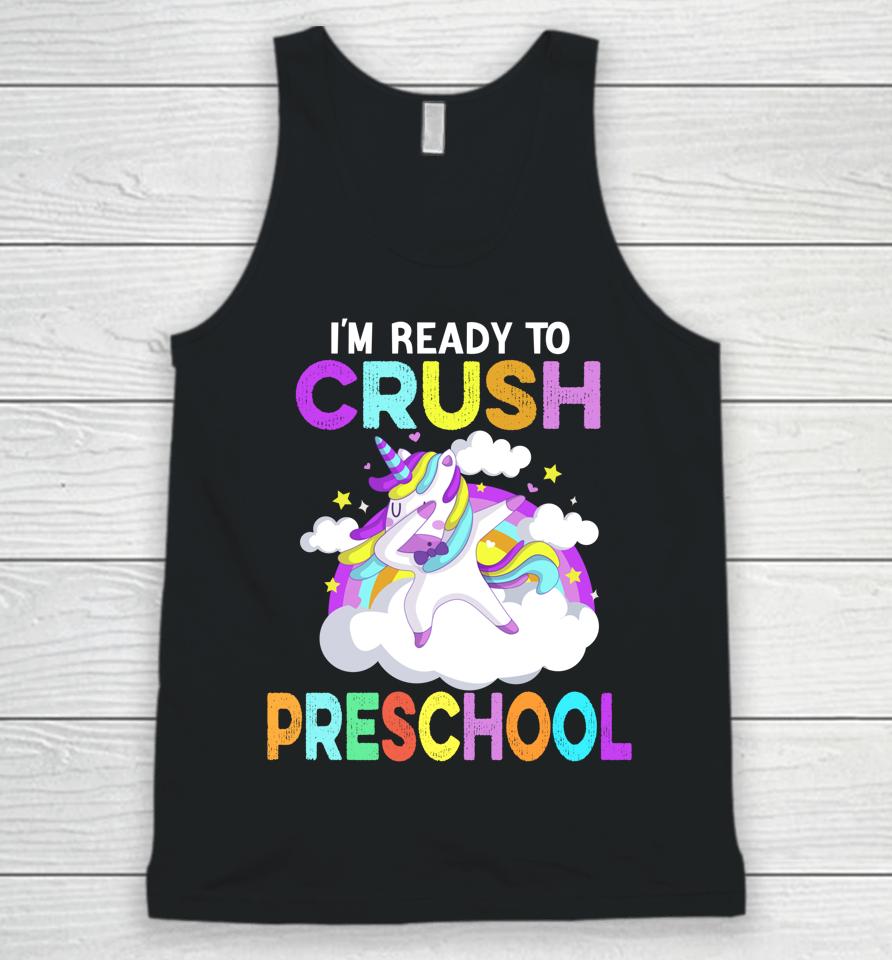 I'm Ready To Crush Preschool Unicorn Back To School Girls Unisex Tank Top