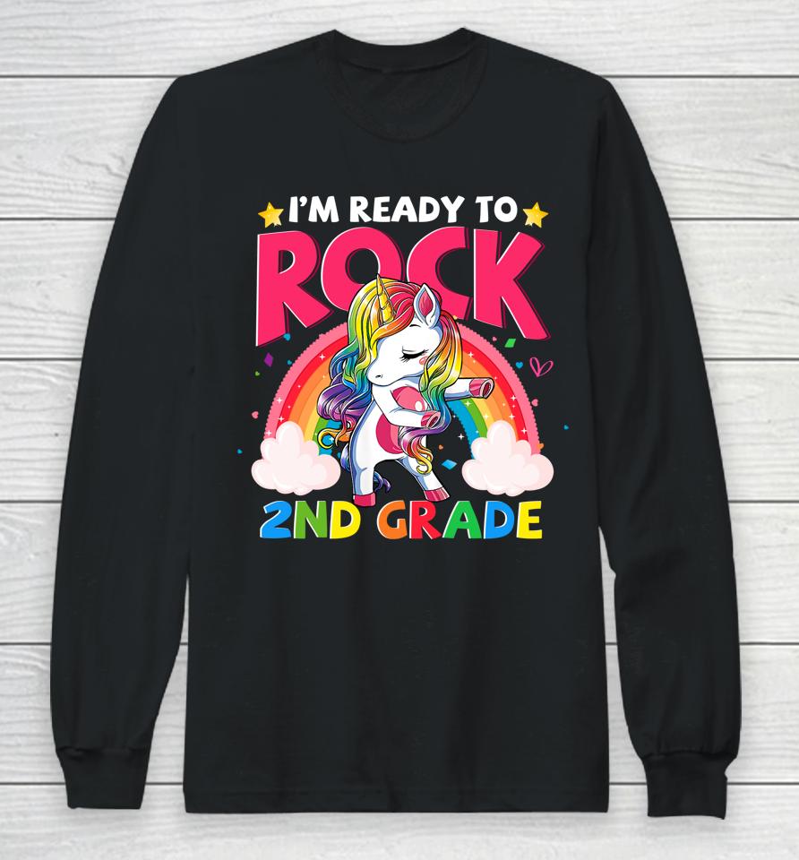 I'm Ready To Rock 2Nd Grade Unicorn Girls Back To School Long Sleeve T-Shirt