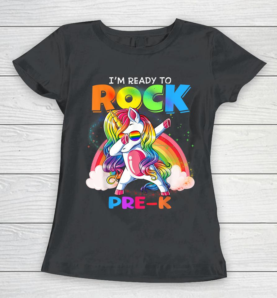 I'm Ready To Rock Pre-K Unicorn Back To School Boys Girls Women T-Shirt