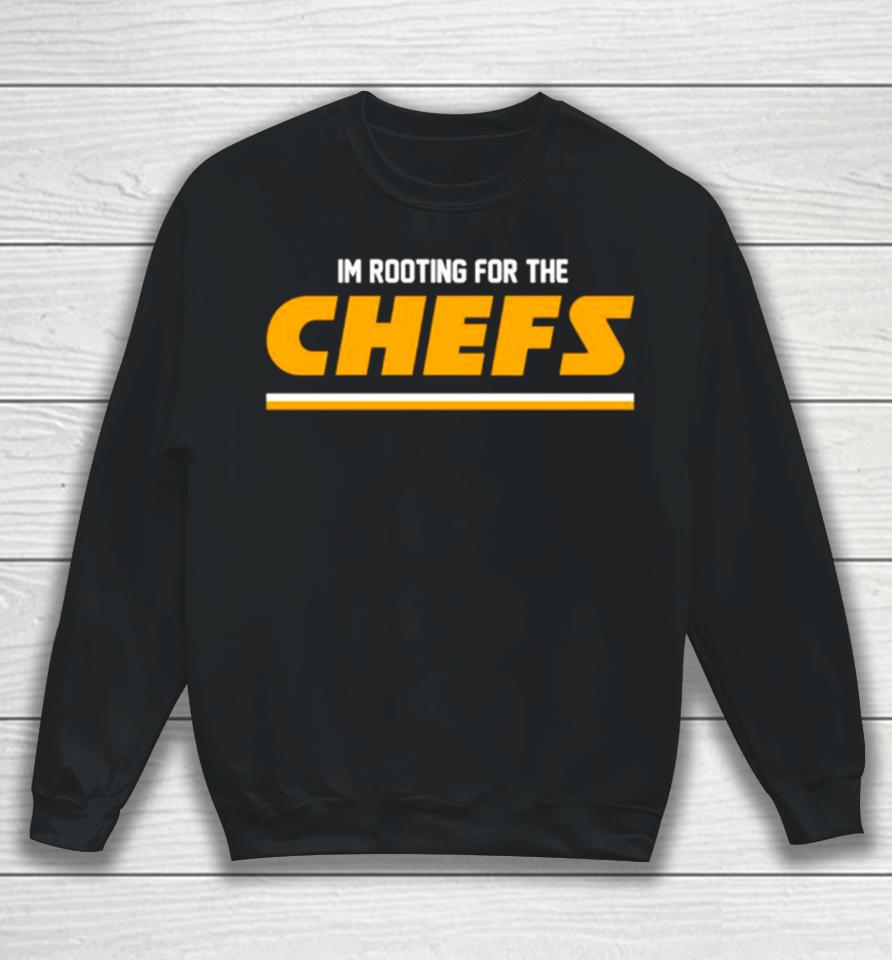 I’m Rooting For The Chiefs Kansas City Football Sweatshirt