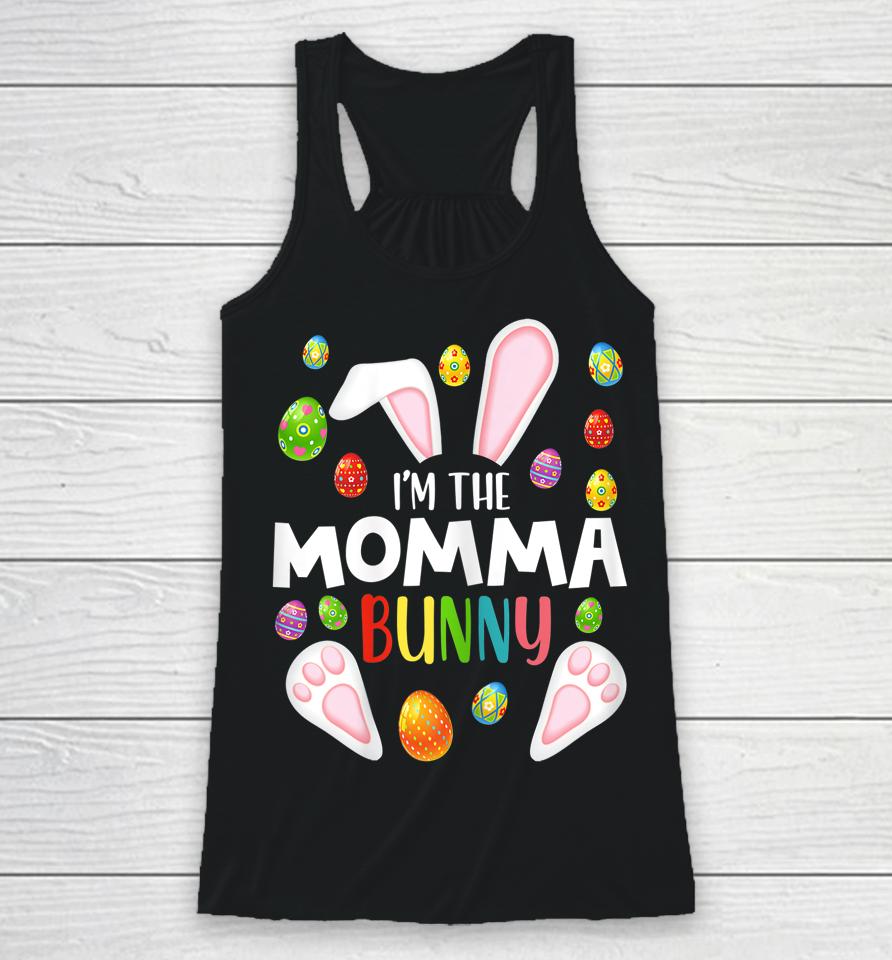 I'm The Momma Bunny Matching Family Easter Racerback Tank