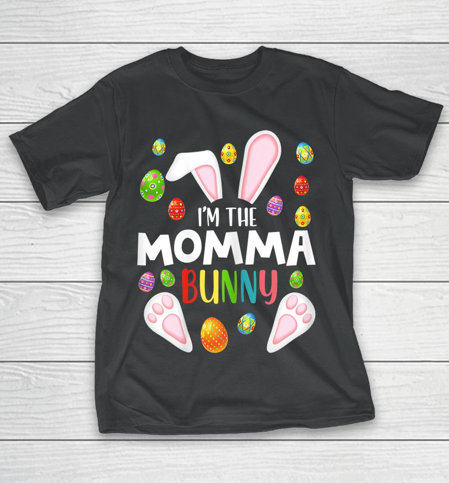 I'm The Momma Bunny Matching Family Easter T-Shirt
