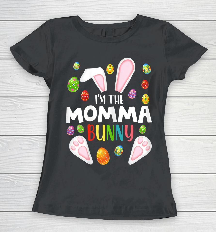 I'm The Momma Bunny Matching Family Easter Women T-Shirt