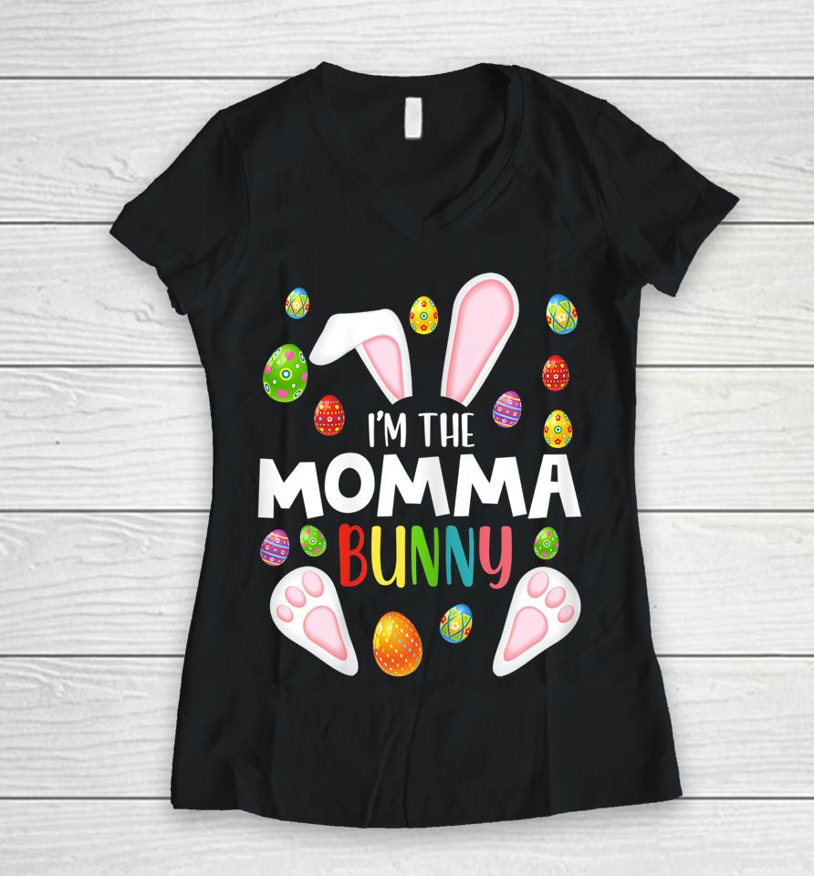 I'm The Momma Bunny Matching Family Easter Women V-Neck T-Shirt