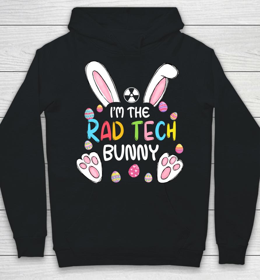 I'm The Rad Tech Bunny Cute Rabbit Easter Eggs Hoodie
