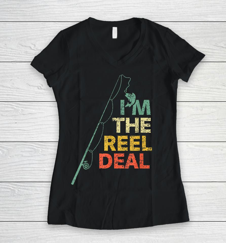 I'm The Reel Deal Fishing Women V-Neck T-Shirt