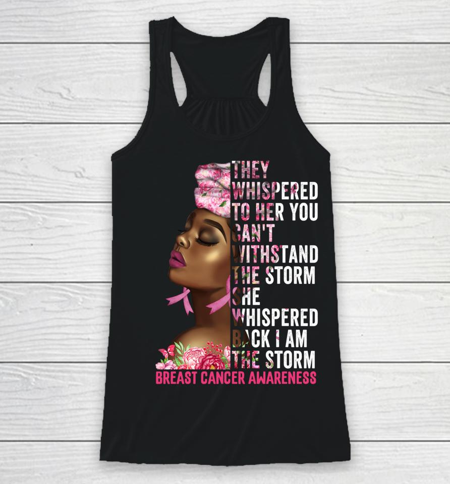 I'm The Storm Black Women Breast Cancer Survivor Pink Ribbon Racerback Tank
