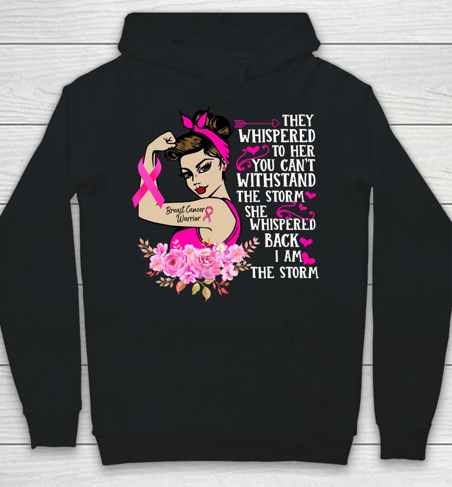 I'm The Storm Strong Women Breast Cancer Warrior Pink Ribbon Hoodie