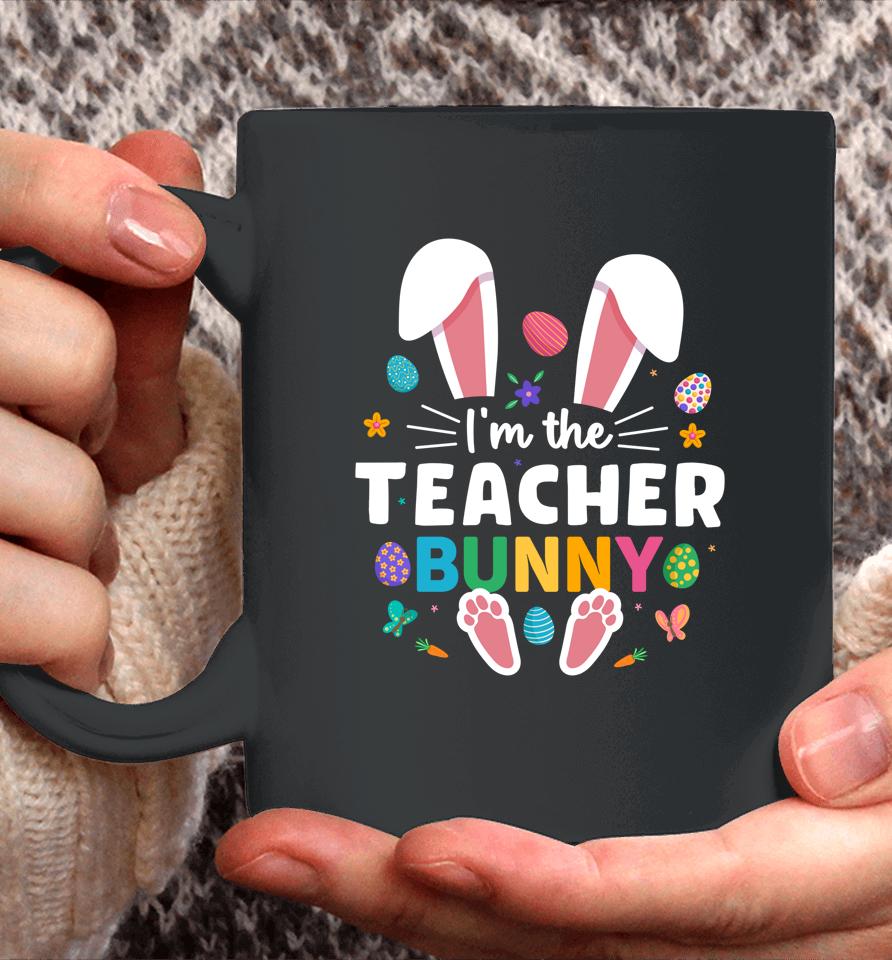 I'm The Teacher Bunny Ears &Amp; Paws Easter Day Coffee Mug