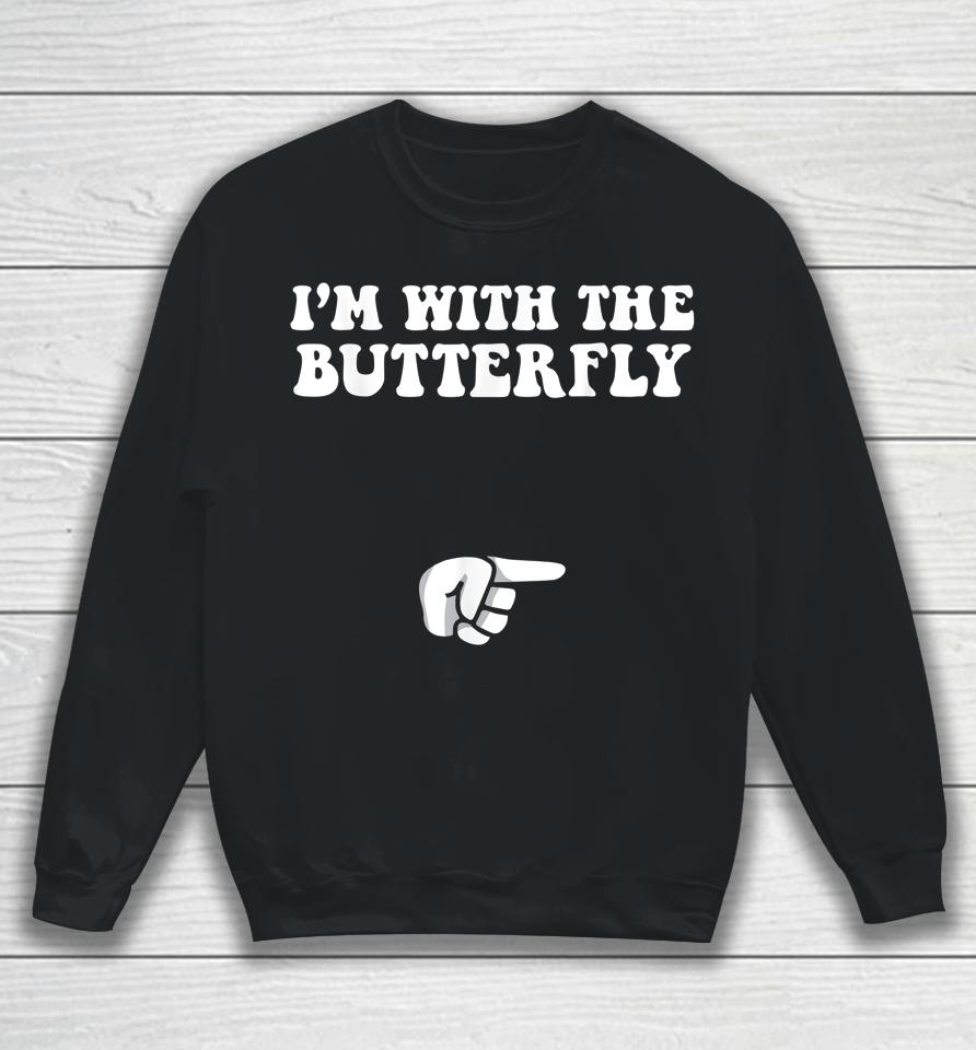 I'm With Butterfly Halloween Sweatshirt