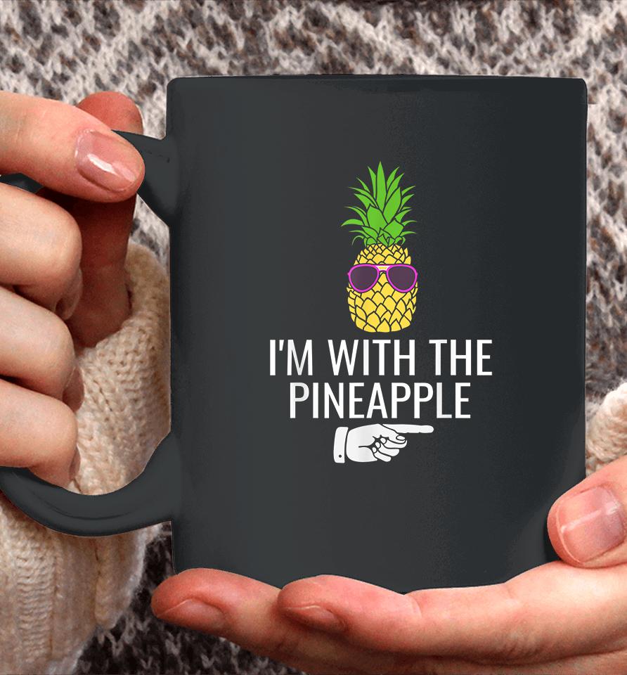I'm With Pineapple Coffee Mug