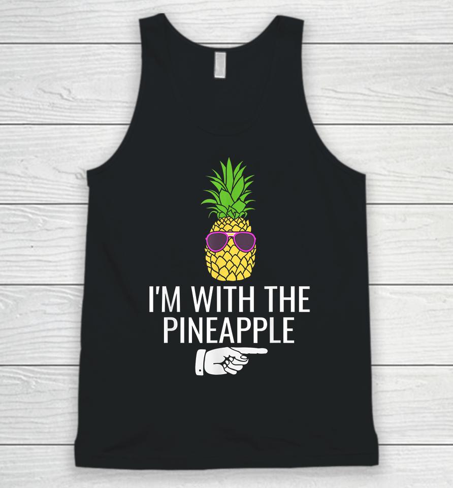 I'm With Pineapple Unisex Tank Top