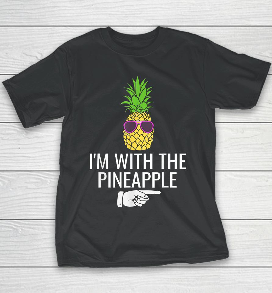 I'm With Pineapple Youth T-Shirt