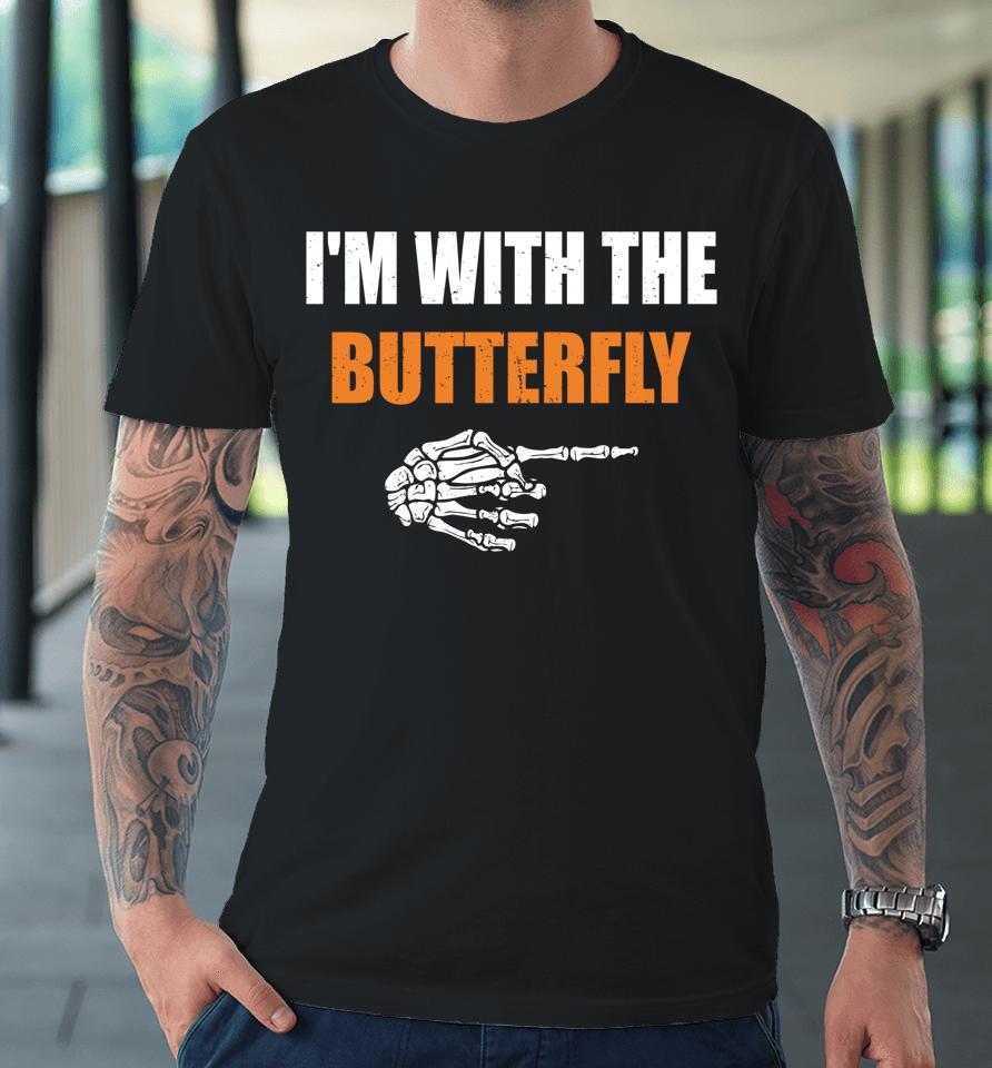 I'm With The Butterfly Scary Halloween Matching Couple Premium T-Shirt