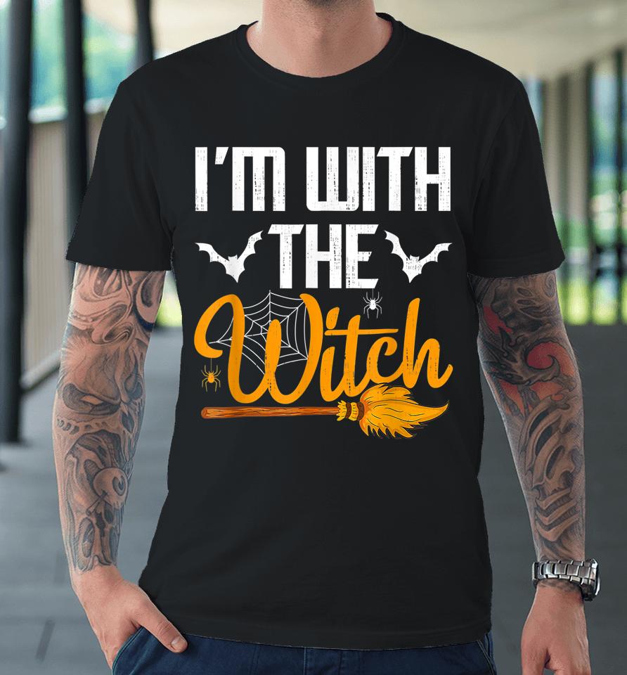 I'm With The Witch Halloween Premium T-Shirt