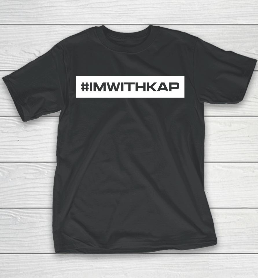 Imwithkap Colin Kaepernick Youth T-Shirt