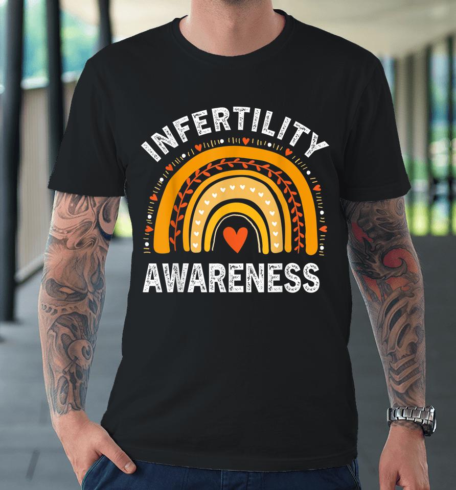In April We Wear Orange Infertility Awareness Premium T-Shirt