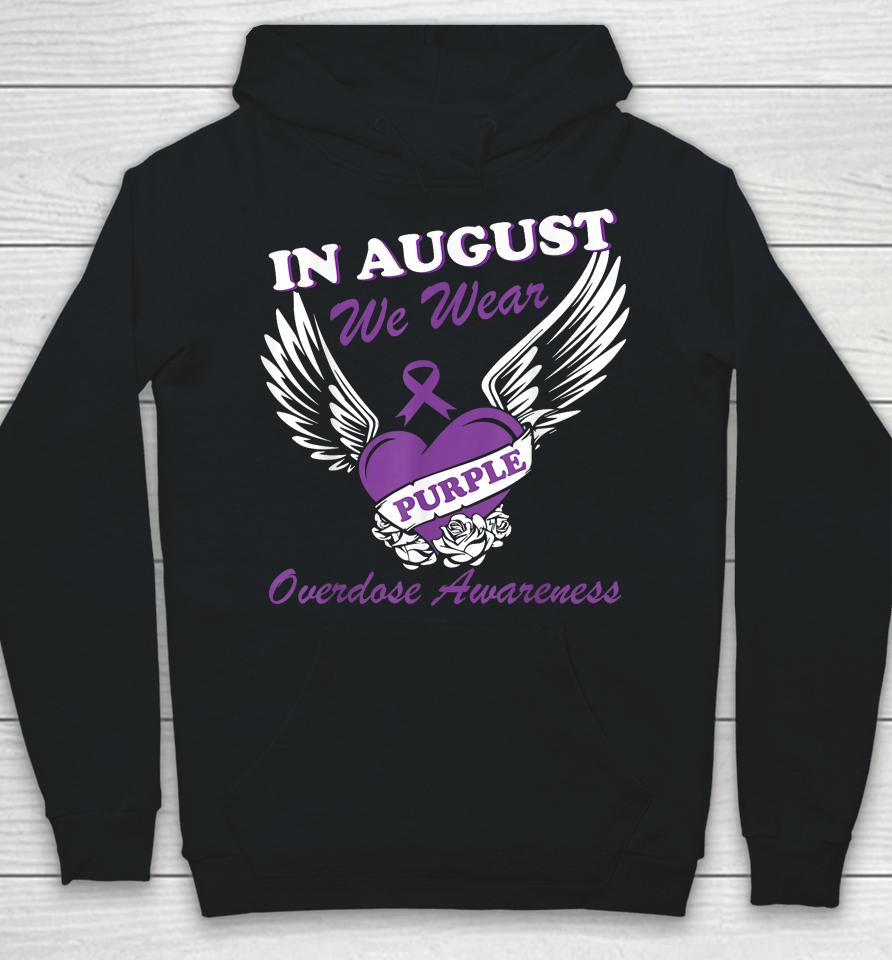 In August We Wear Purple Overdose Awareness Month Hoodie