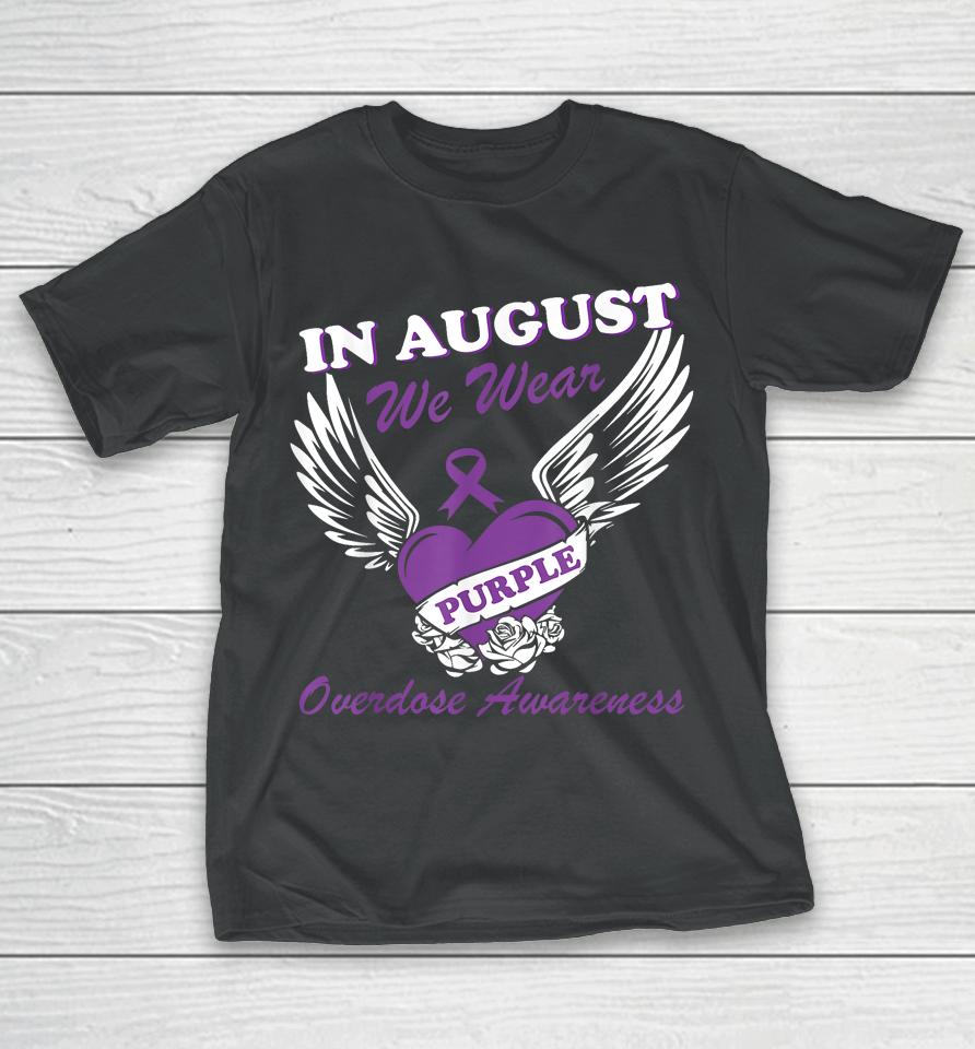 In August We Wear Purple Overdose Awareness Month T-Shirt