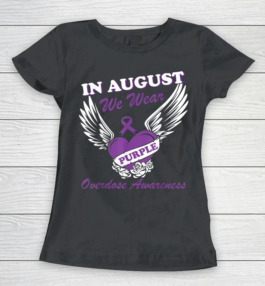 In August We Wear Purple Overdose Awareness Month Women T-Shirt