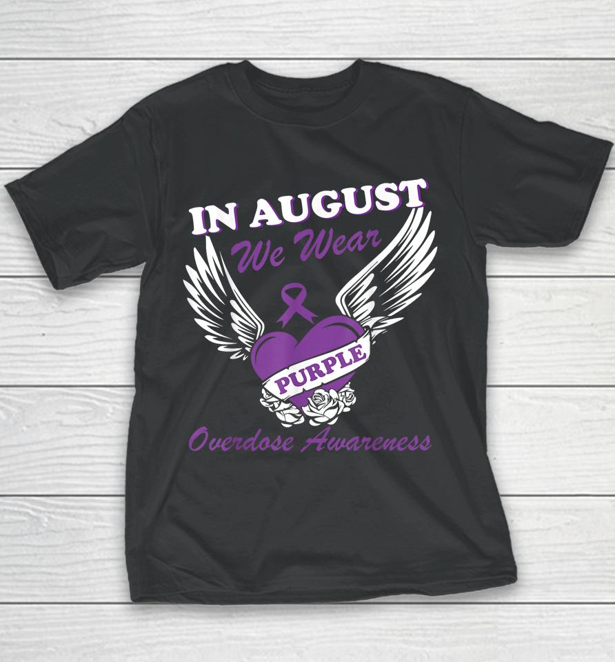 In August We Wear Purple Overdose Awareness Month Youth T-Shirt