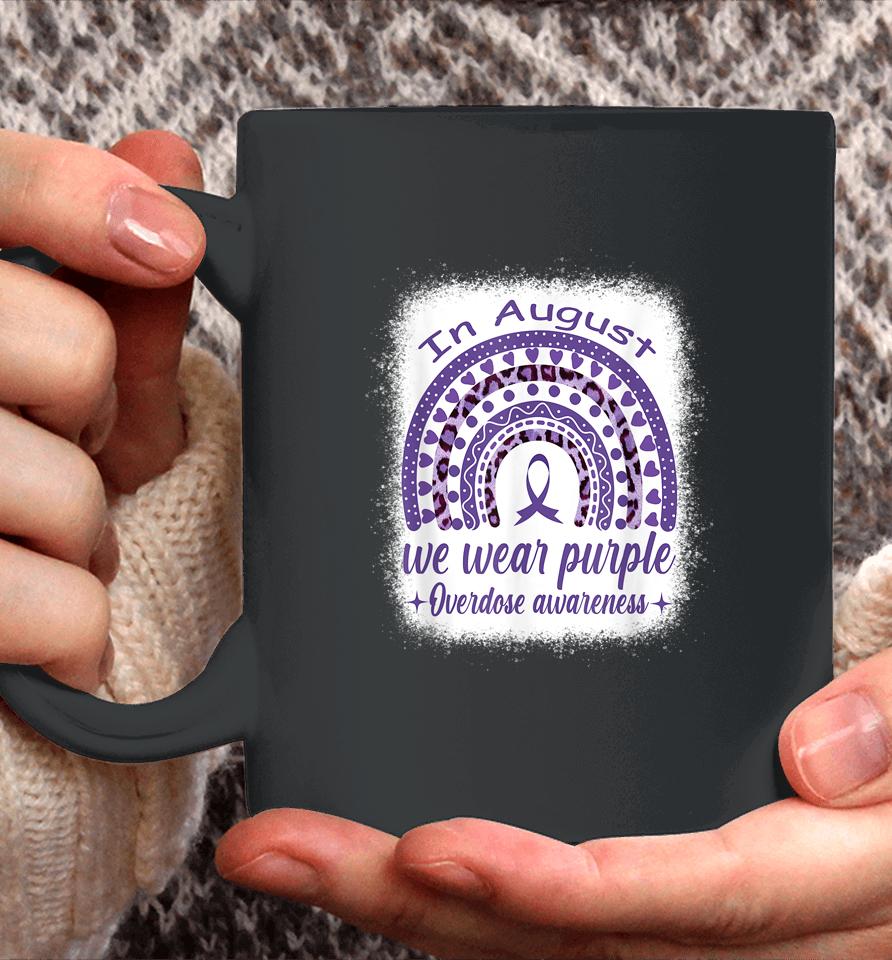 In August We Wear Purple Rainbow Overdose Awareness Month Coffee Mug