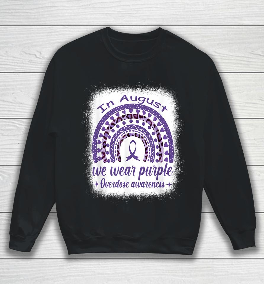 In August We Wear Purple Rainbow Overdose Awareness Month Sweatshirt