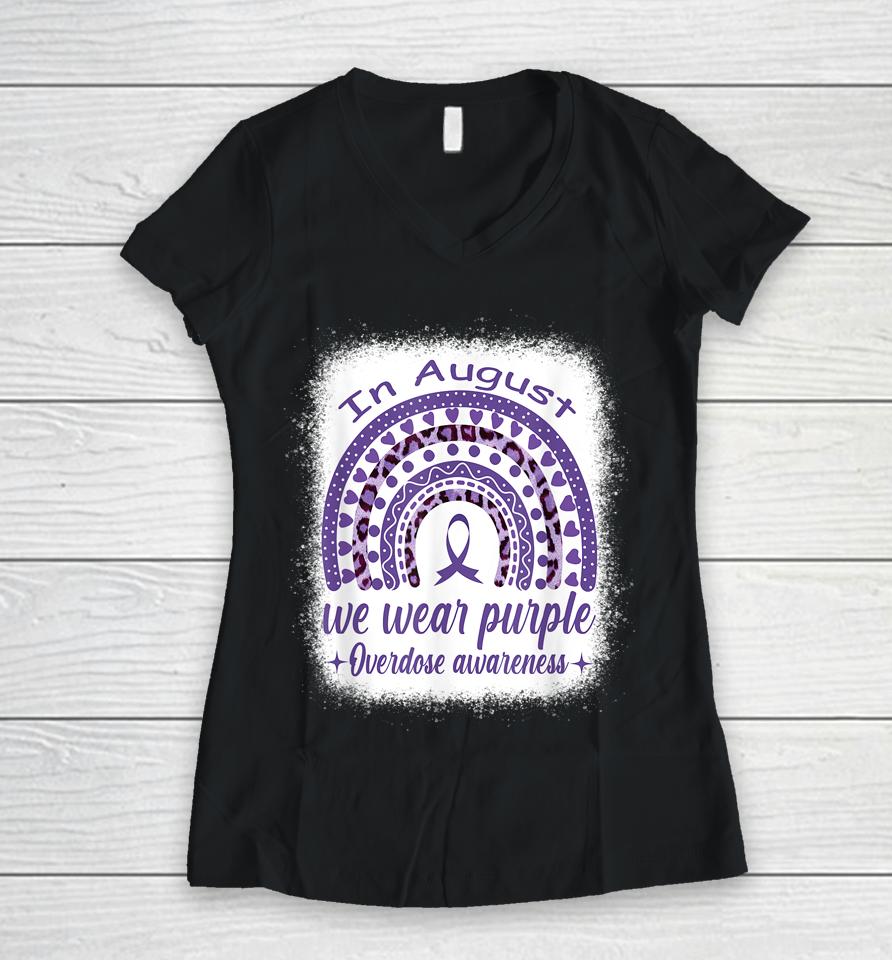 In August We Wear Purple Rainbow Overdose Awareness Month Women V-Neck T-Shirt