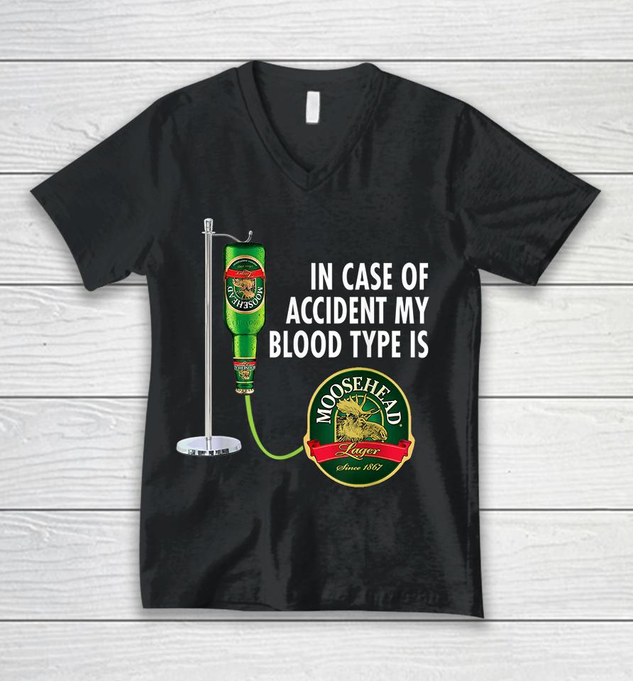 In Case Of Accident My Blood Type Is Moosehead Canadian Lager Beer Unisex V-Neck T-Shirt