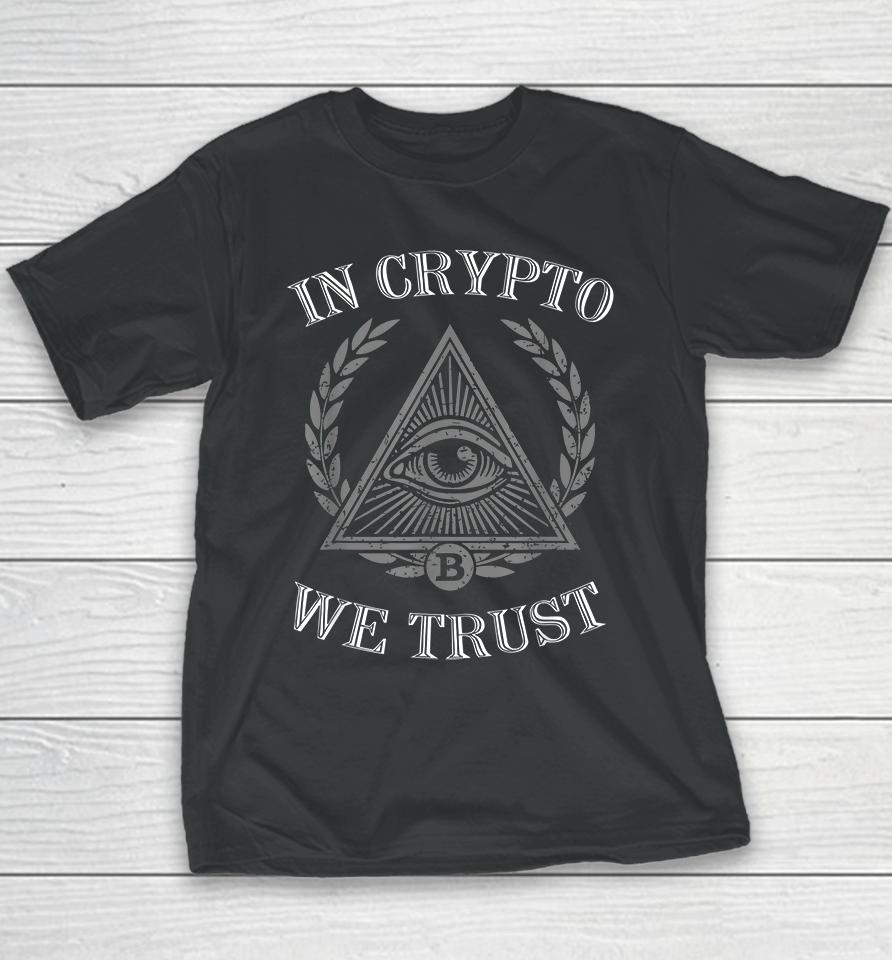 In Crypto We Trust Bitcoin Cryptocurrency Youth T-Shirt