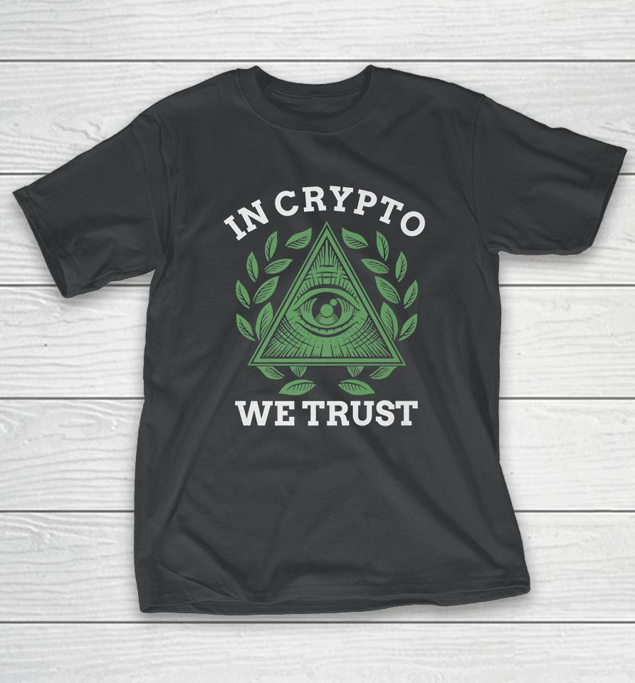 In Crypto We Trust T-Shirt