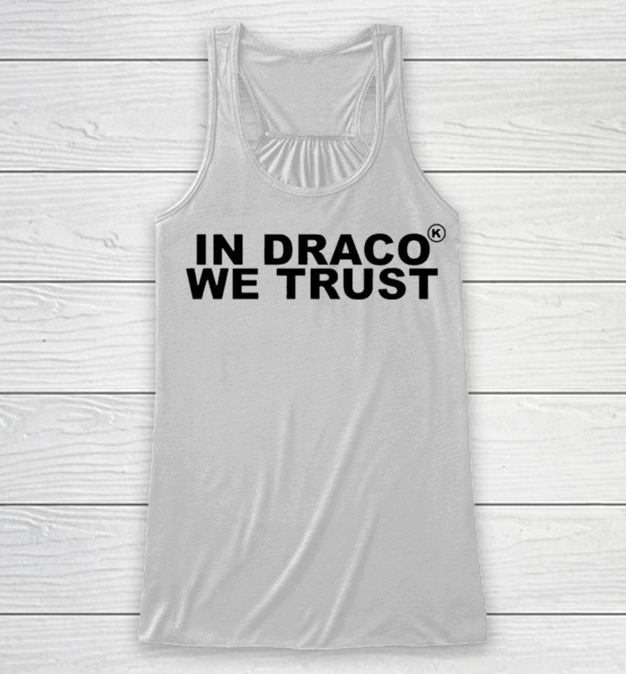 In Draco We Trust Racerback Tank