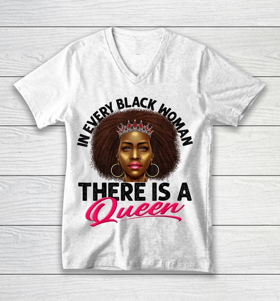 In Every Black Woman There Is A Queen Unisex V-Neck T-Shirt
