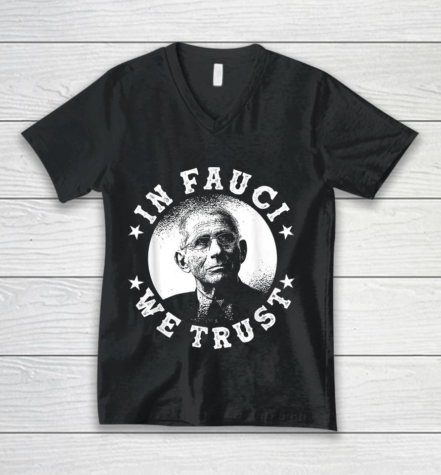 In Fauci We Trust Fauci Unisex V-Neck T-Shirt