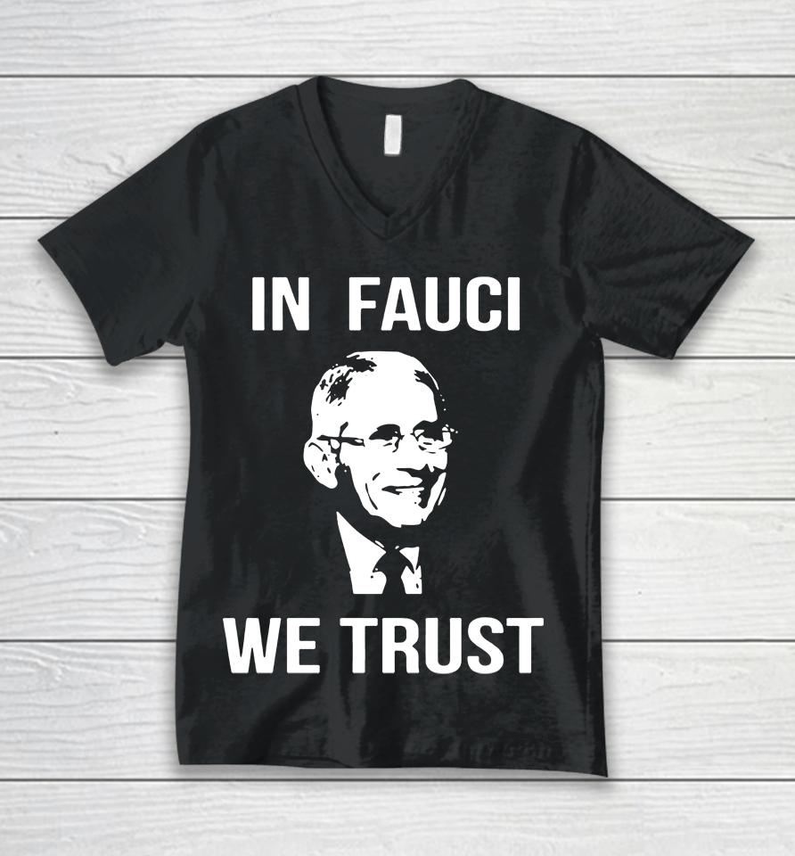 In Fauci We Trust Unisex V-Neck T-Shirt