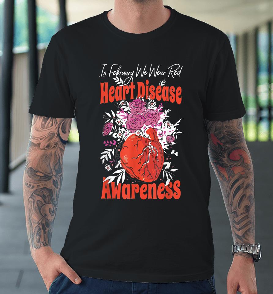 In February We Wear Red Fighter Heart Disease Awareness Premium T-Shirt