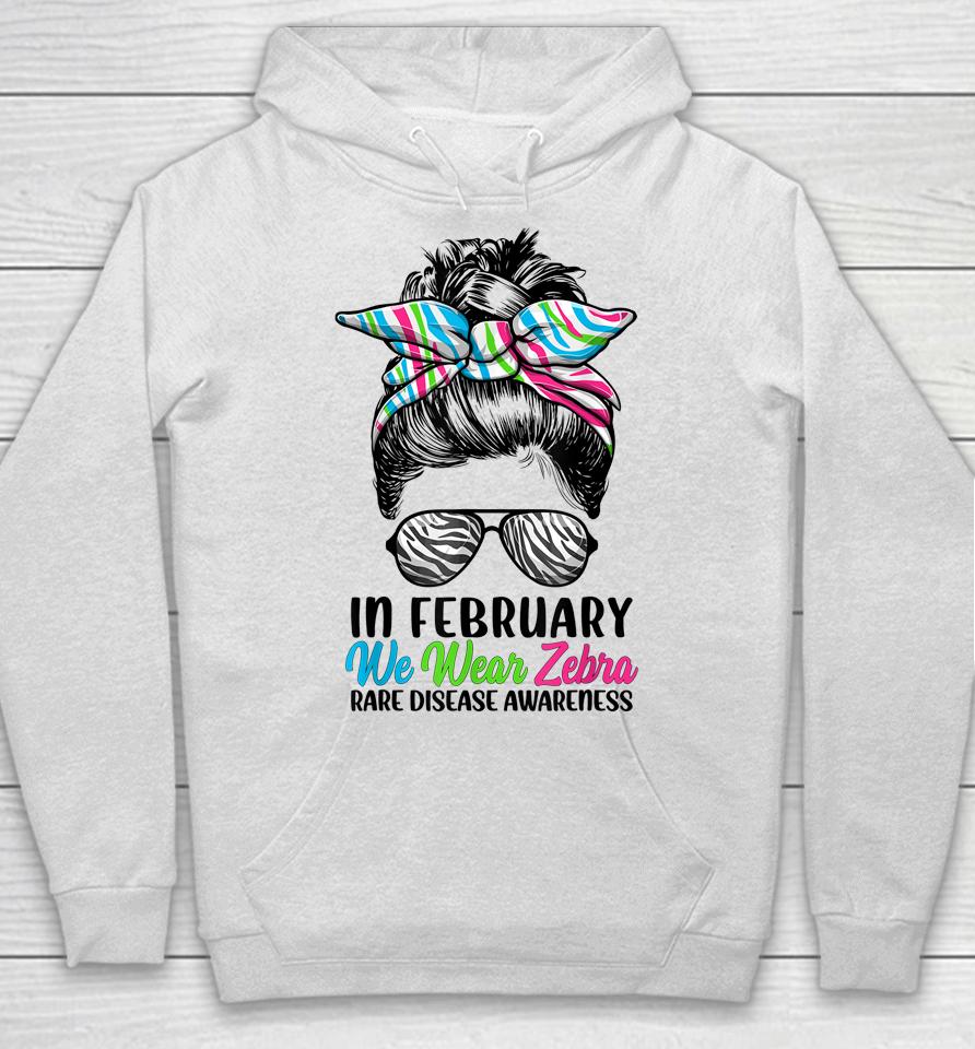 In February We Wear Zebra Messy Bun Rare Disease Awareness Hoodie
