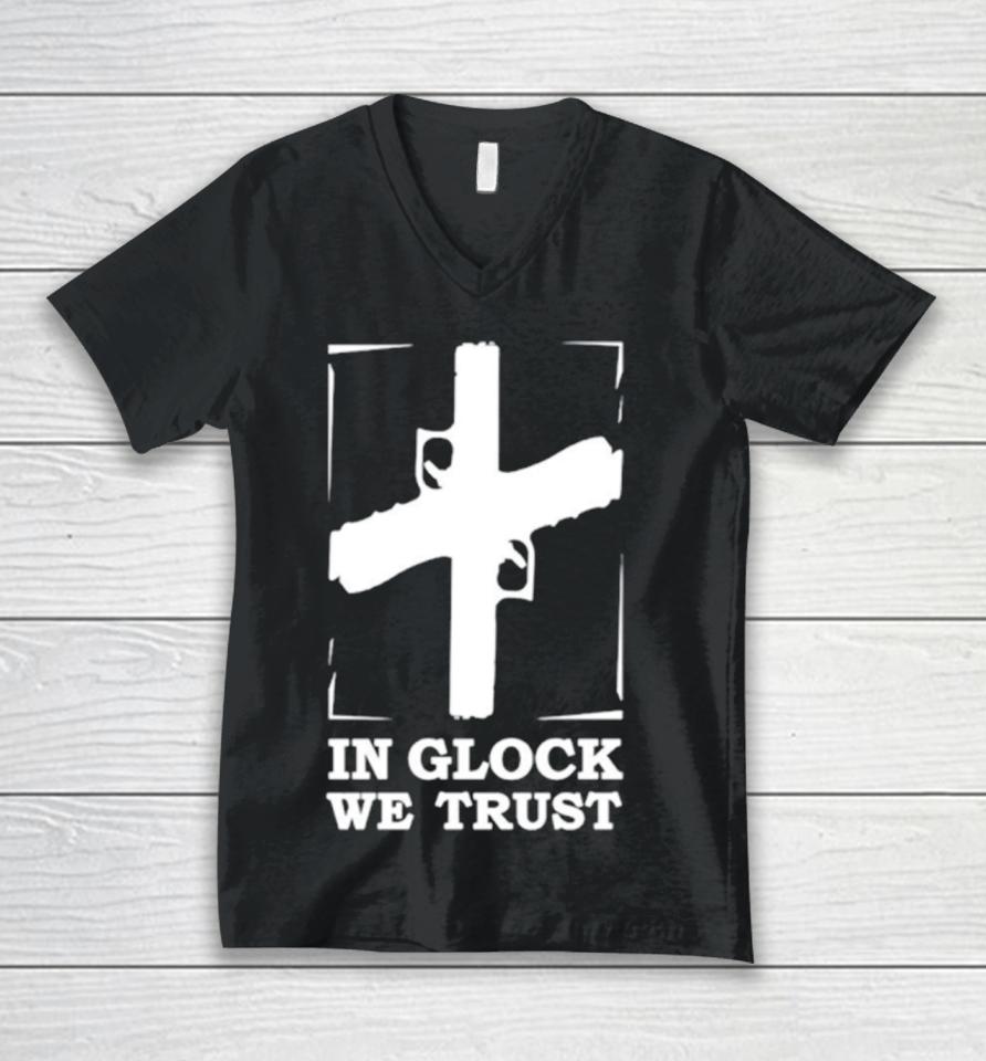 In Glock We Trust Unisex V-Neck T-Shirt